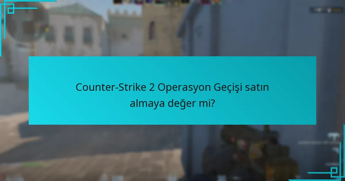 Oyuncular Counter-Strike 2 Operasyon Geçişi’nde ödüllerini nasıl maksimize edebilir?