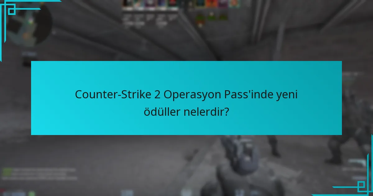 Operasyon Pass ödüllerinde hangi güncellemeler yapıldı?