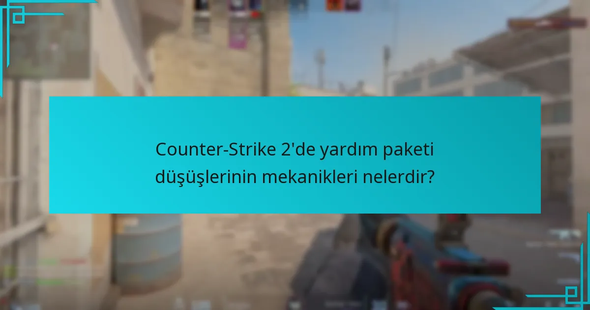 Oyuncular yardım paketlerini nasıl etkili bir şekilde kullanabilir?