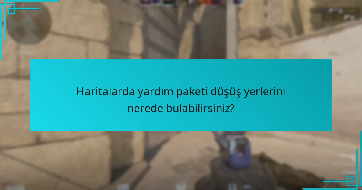 Yardım paketi düşüşleri ne zaman en avantajlıdır?