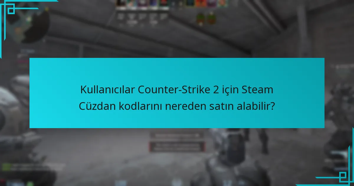 Counter-Strike 2 için farklı kullanım yöntemleri nasıl karşılaştırılır?