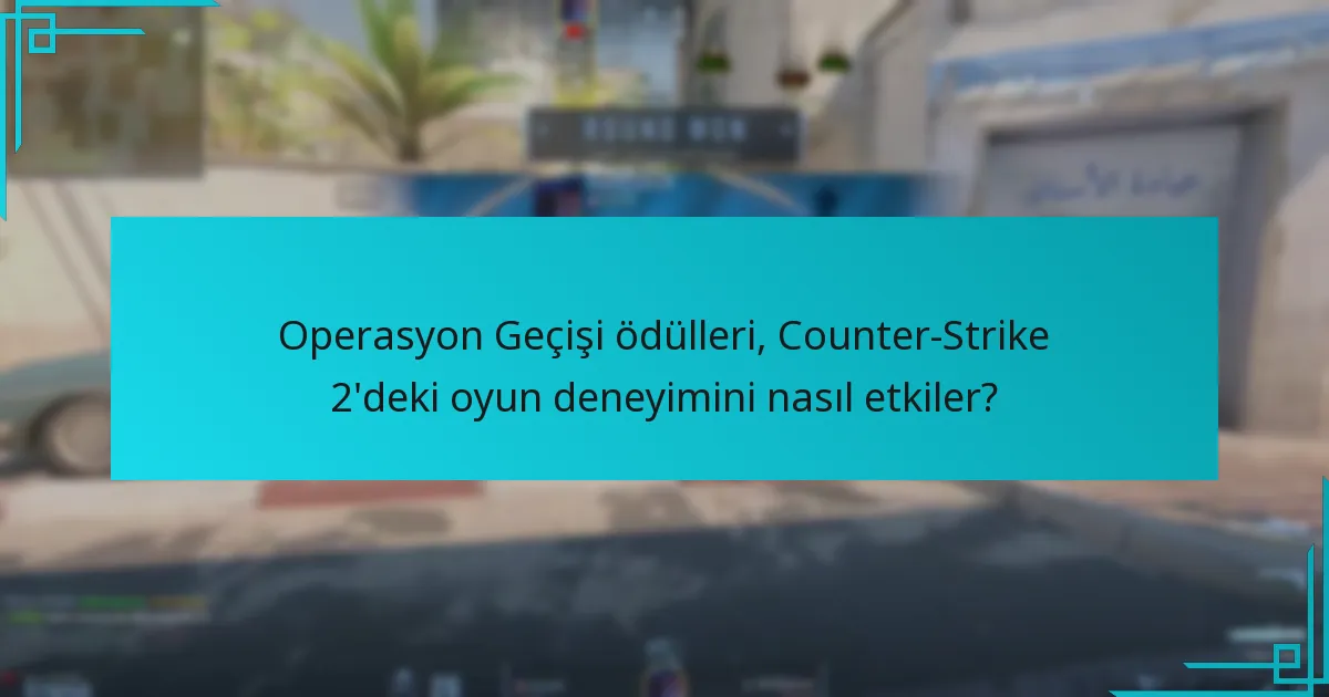 Topluluğun Operasyon Geçişi ödüllerine tepkisi nedir?