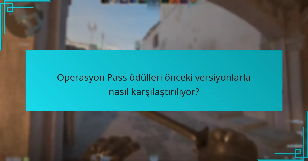 Oyuncular Operasyon Pass’te ödüllerini nasıl maksimize edebilir?