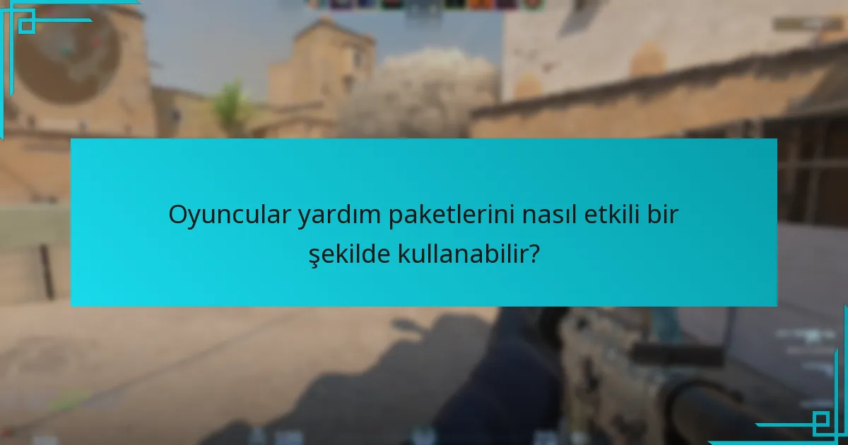 Yardım paketi içerikleriyle ilgili hangi istatistiksel bilgiler mevcuttur?