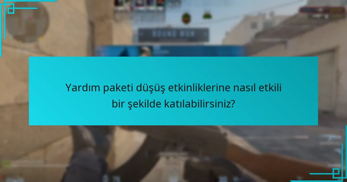 Topluluğun yardım paketi düşüş etkinliklerine tepkileri nelerdir?