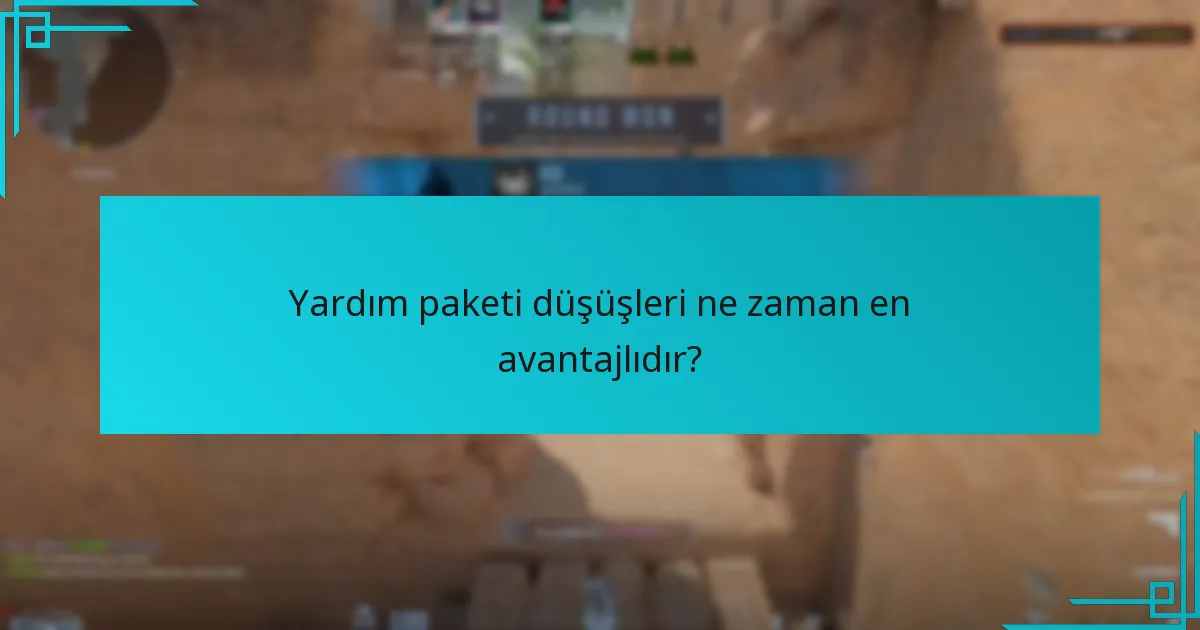 Haritalarda yardım paketi düşüş yerlerini nerede bulabilirsiniz?