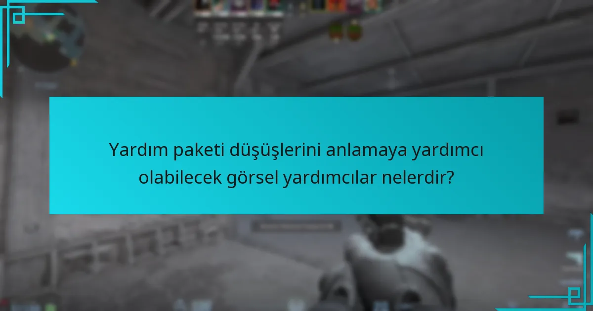 Yardım paketi düşüşleri hakkında topluluk içgörüleri nelerdir?